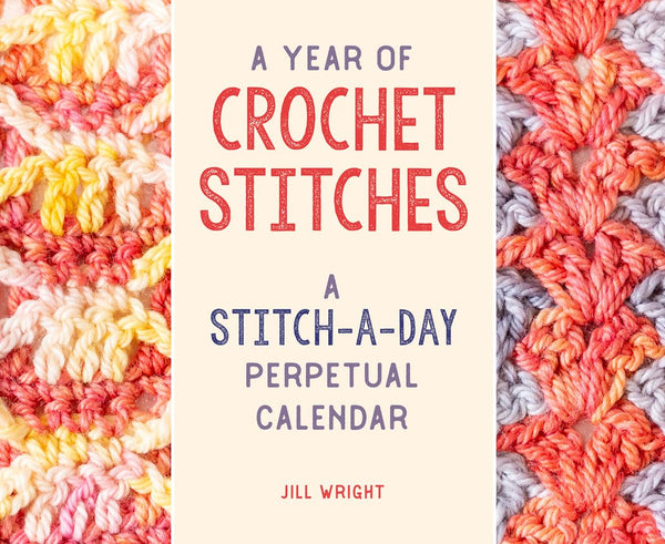 A Year of Crochet Stitches Perpetual Calendar