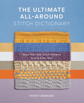 cover photo of the ultimate all-around stitch dictionary by Wendy Bernard