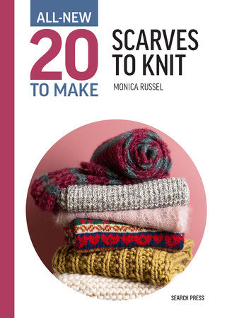 20 To Make - Scarves to Knit by Monica Russel