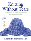 Knitting Without Tears by Elizabeth Zimmerman